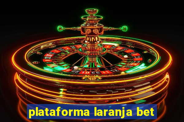 plataforma laranja bet